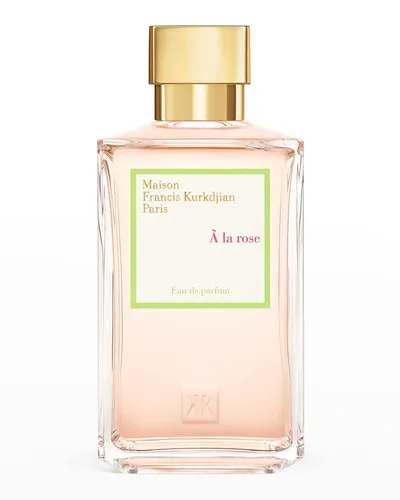 Maison Francis Kurkdjian 6.8 Oz. A La Rose Eau De Parfum