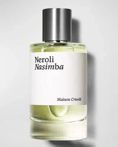 Maison Crivelli Neroli Nasimba Eau De Parfum, 3.4 Oz. In White