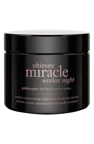 Philosophy Ultimate Miracle Worker Night Multi-rejuvenating Nighttime Serum-in-cream